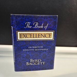 The Book of Excellence 236 Habits of Effective Sales People by Byrd Baggett